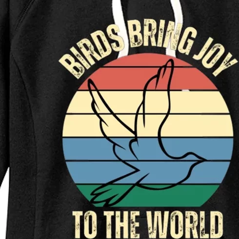 Birds Bring Joy To The World Parrot Inspirational Motivation Gift Women's Fleece Hoodie