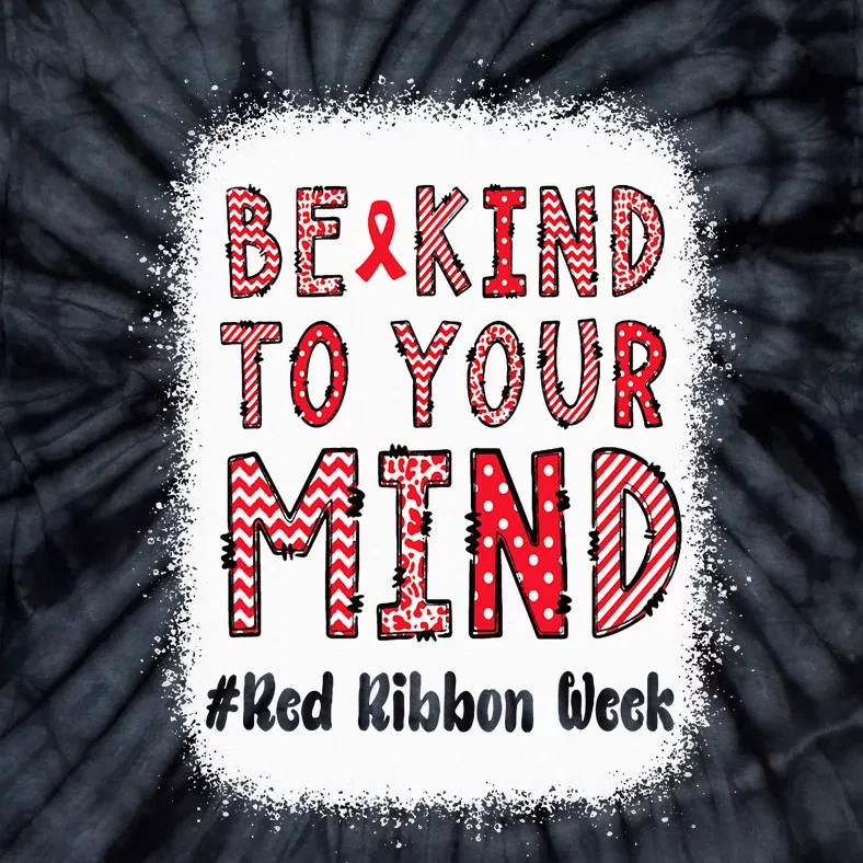 Bleached Be Kind To Your Mind Leopard Red Ribbon Week Tie-Dye T-Shirt