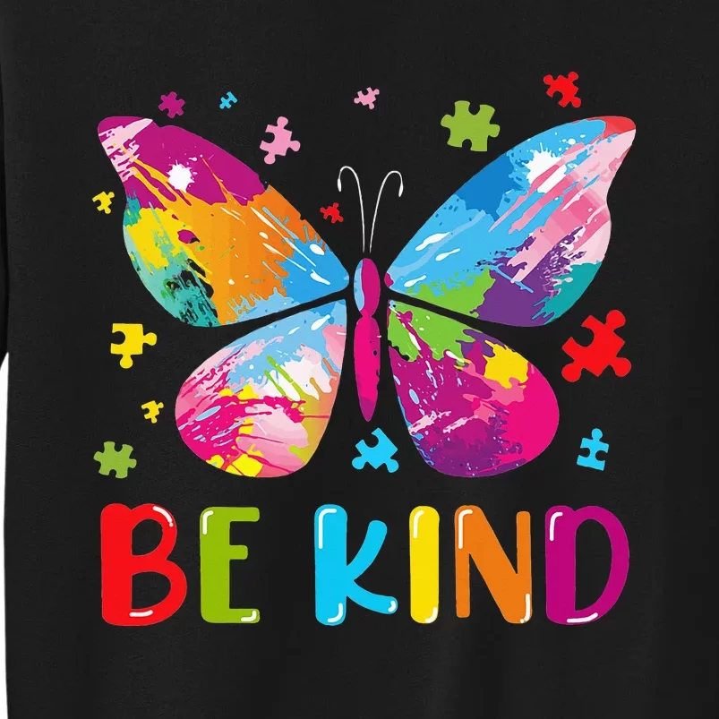 Butterfly Be Kind Autism Awareness Month Tall Sweatshirt