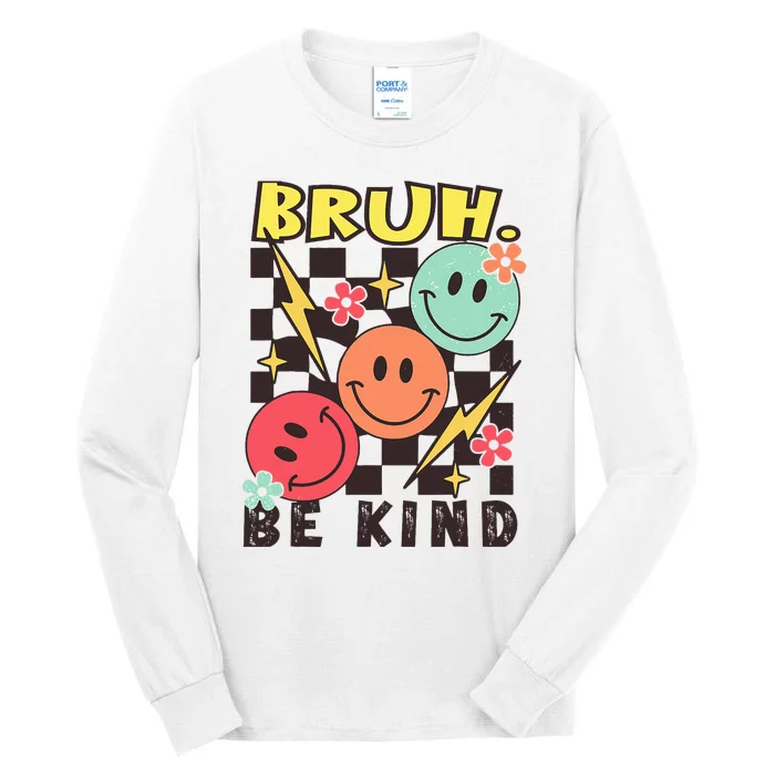 Bruh Be Kind Funny Orange Anti Bullying Unity Day Tall Long Sleeve T-Shirt