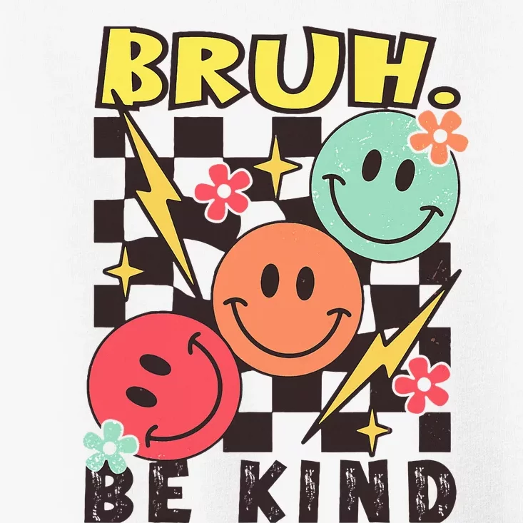 Bruh Be Kind Funny Orange Anti Bullying Unity Day Toddler T-Shirt