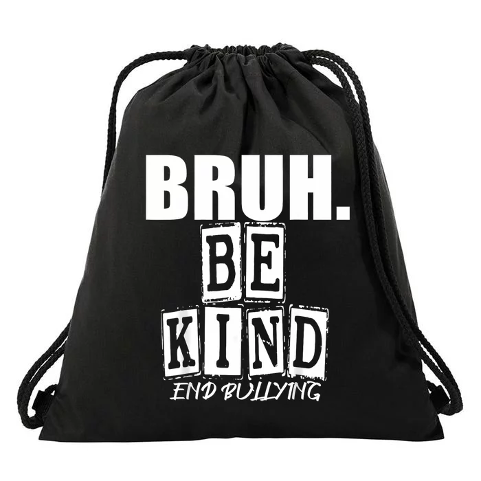 Bruh Be Kind Funny Orange Anti Bullying Unity Day Drawstring Bag