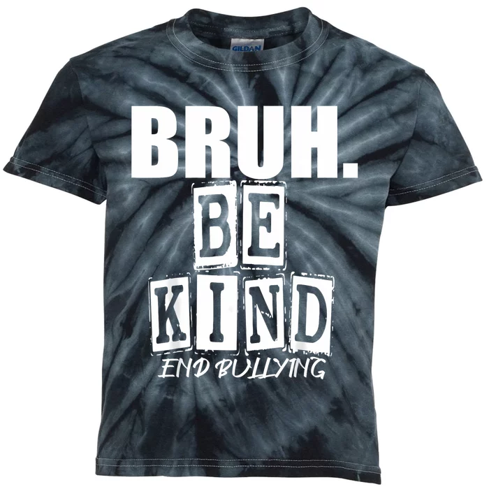 Bruh Be Kind Funny Orange Anti Bullying Unity Day Kids Tie-Dye T-Shirt