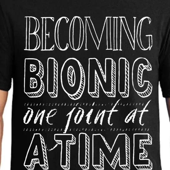 Becoming Bionic Knee Or Hip Joint Surgery Fun Pajama Set