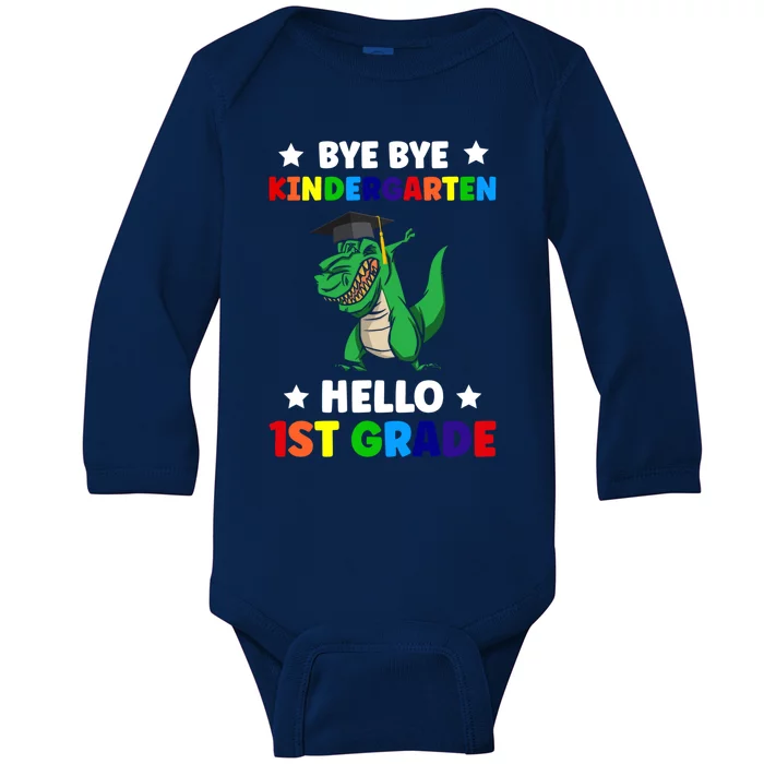 Bye Bye Kindergarten Hello 1St Grade 1St Grade Gift Baby Long Sleeve Bodysuit