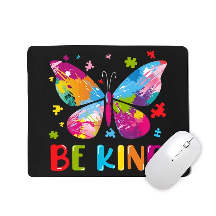 Butterfly Be Kind Autism Awareness Mousepad