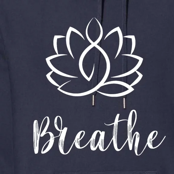 Breathe Buddha Lotus Flower Meditation Yoga Premium Hoodie