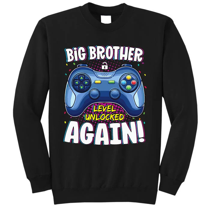 Big Brother Level Unlocked Again Big Brother Again Tall Sweatshirt