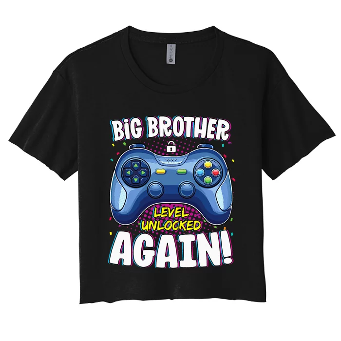 Big Brother Level Unlocked Again Big Brother Again Women's Crop Top Tee