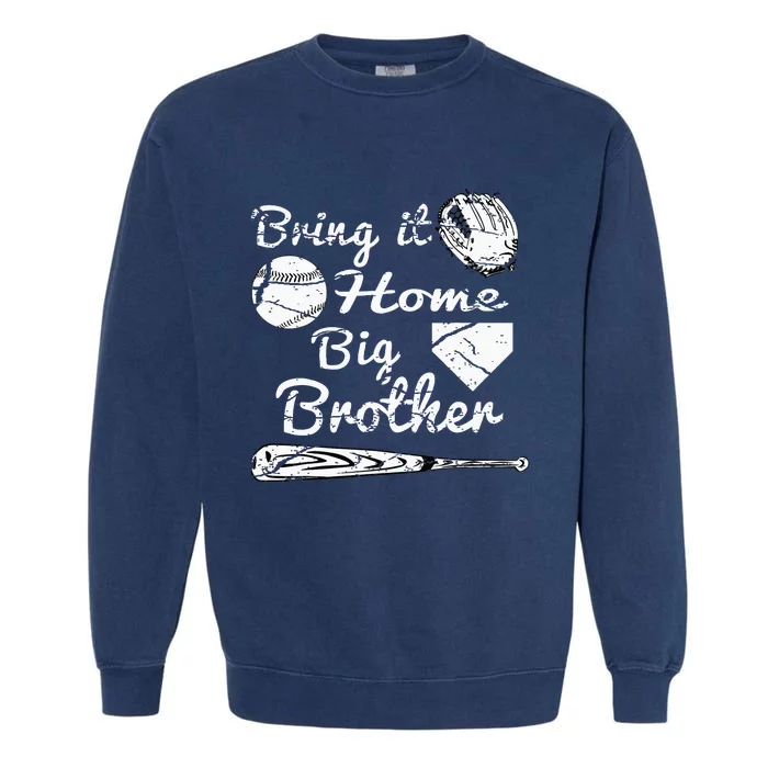 Big Brother Little Brother Baseball Bring It Home Garment-Dyed Sweatshirt