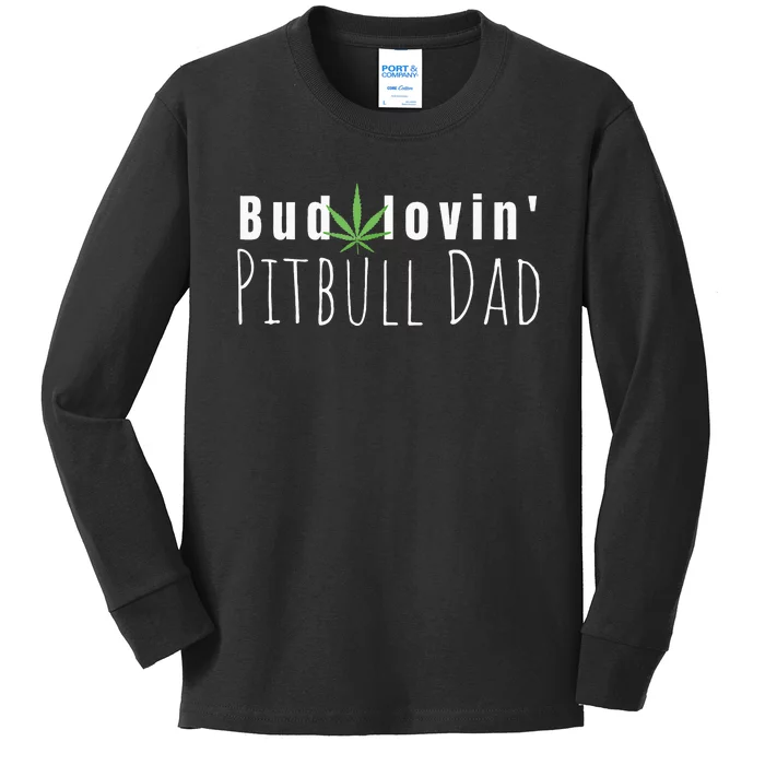 Best Bud Lovin Pitbull Dad Ever Funny Pitbull Owner Gift Kids Long Sleeve Shirt