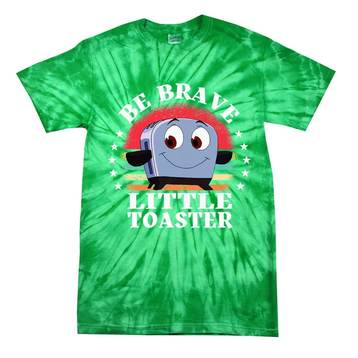 Be Brave Little Toaster Positive Classic 80s And 90s Tie-Dye T-Shirt