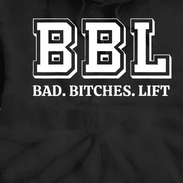 Bad Bitches Lift Tie Dye Hoodie