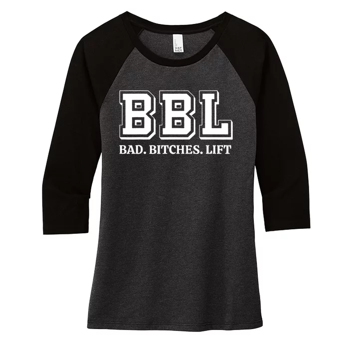 Bad Bitches Lift Women's Tri-Blend 3/4-Sleeve Raglan Shirt