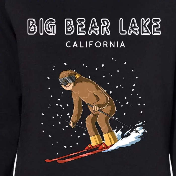 Big Bear Lake California Sloth Ski Meaningful Gift Womens California Wash Sweatshirt