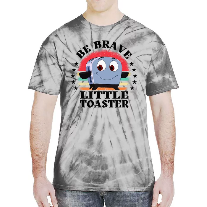 Be Brave Little Toaster Positive Classic 80s And 90s Retro Tie-Dye T-Shirt