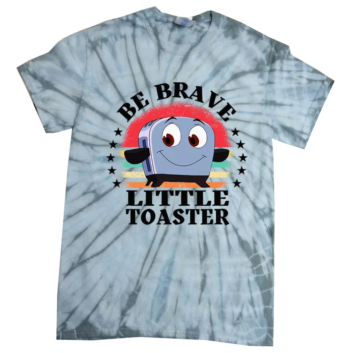 Be Brave Little Toaster Positive Classic 80s And 90s Retro Tie-Dye T-Shirt