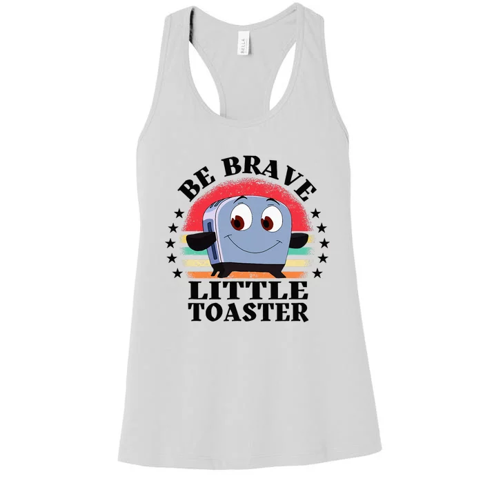 Be Brave Little Toaster Positive Classic 80s And 90s Retro Women's Racerback Tank