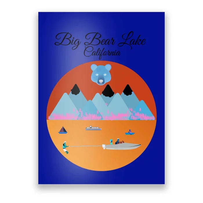 Big Bear Lake California Water Mountain Boats Ski Design Great Gift Poster