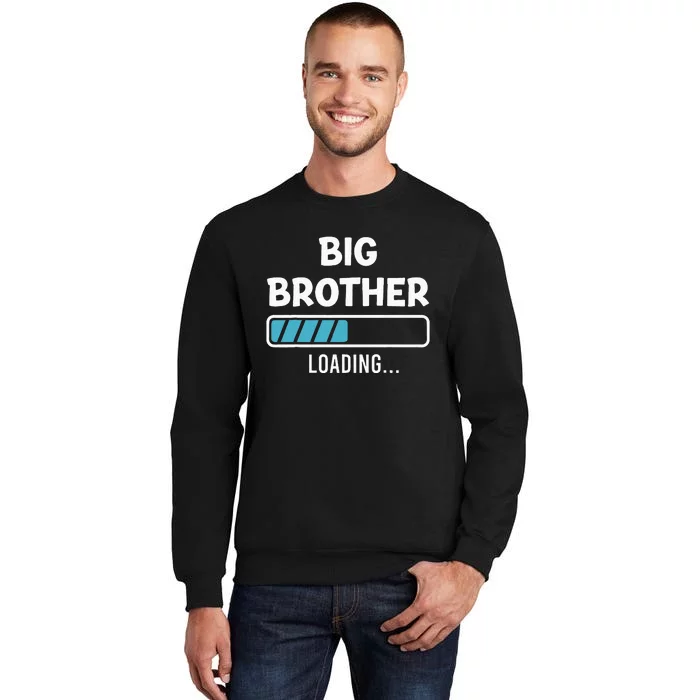 Big Brother Loading Pregnancy Announcement Tall Sweatshirt