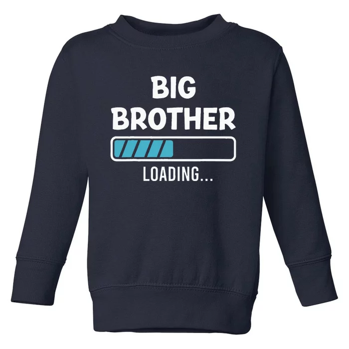 Big Brother Loading Pregnancy Announcement Toddler Sweatshirt