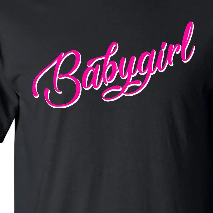 Babygirl Bdsm Little Baby Girl My Daddy Tall T-Shirt