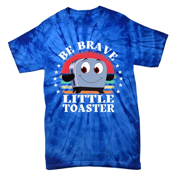 Be Brave Little Toaster Positive Classic 80s And 90s Retro Tie-Dye T-Shirt