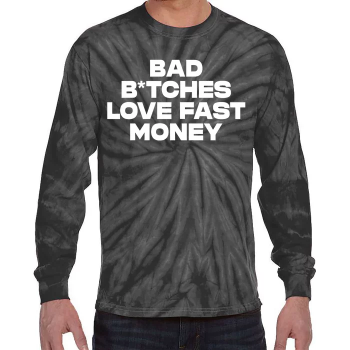 Bad BTches Love Fast Money Tie-Dye Long Sleeve Shirt