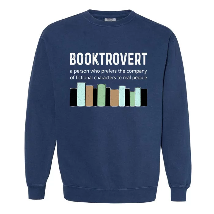 Booktrovert Book Lover Book Worm Reading Nerd Bookshelf Gift Garment-Dyed Sweatshirt