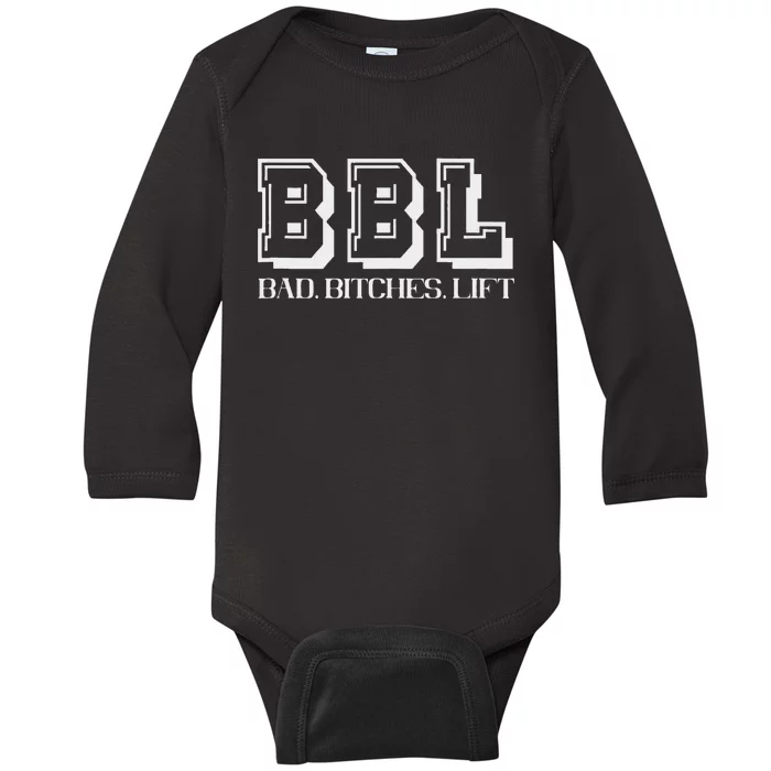 Bad Bitches Lift Heavy Gym Workout Motivation Baby Long Sleeve Bodysuit