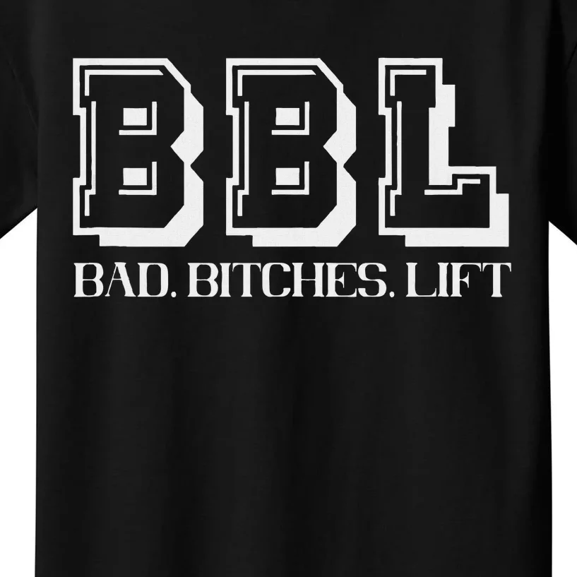 Bad Bitches Lift Heavy Gym Workout Motivation Kids T-Shirt