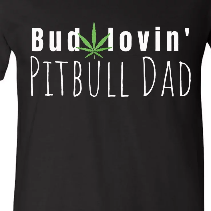 Best Bud Lovin Pitbull Dad Ever Funny Pitbull Owner Gift V-Neck T-Shirt