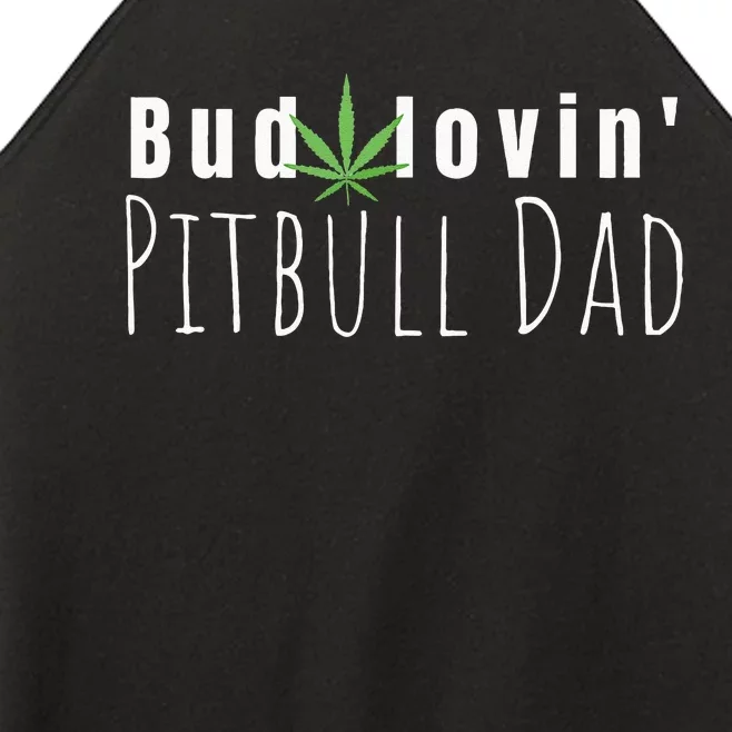 Best Bud Lovin Pitbull Dad Ever Funny Pitbull Owner Gift Women’s Perfect Tri Rocker Tank