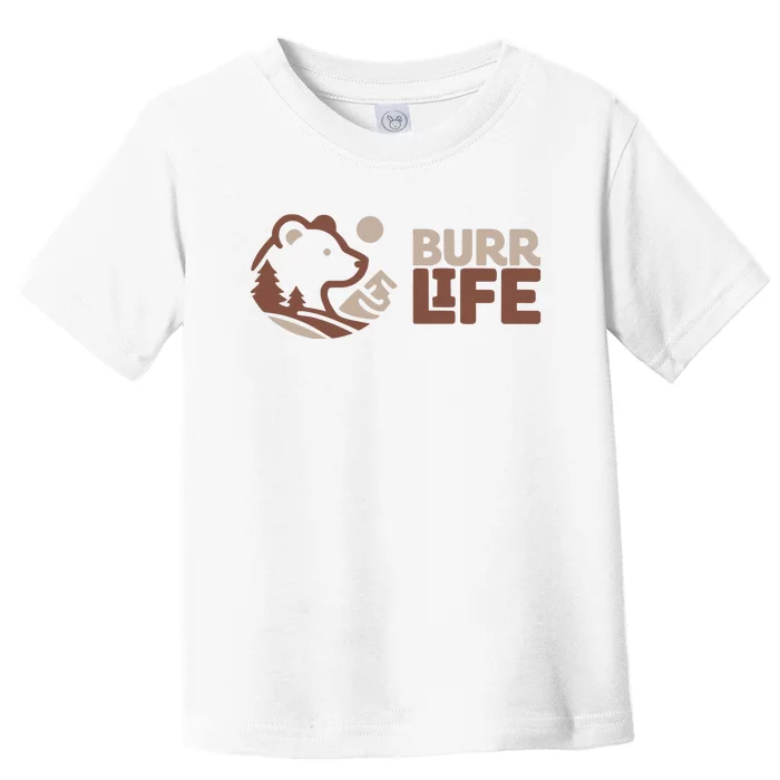 Burrlife Burr Life Logo Toddler T-Shirt