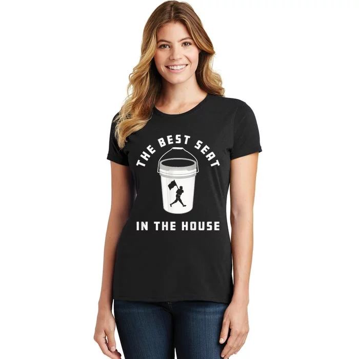 Bucket Baseball Lovers The Best Seat In The House Women's T-Shirt