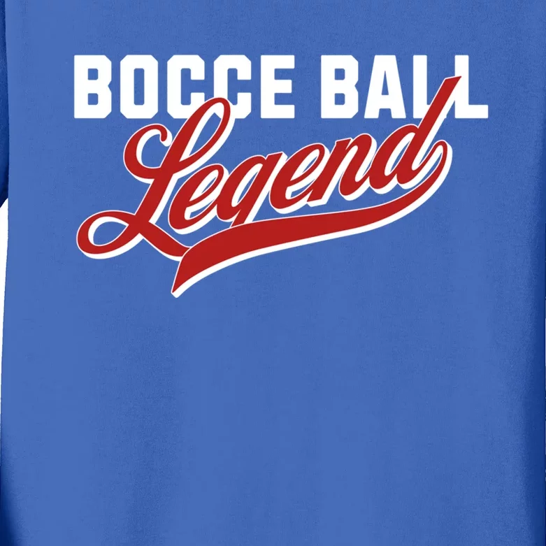 Bocce Ball Legend Funny Bocce Ball Gift Kids Long Sleeve Shirt