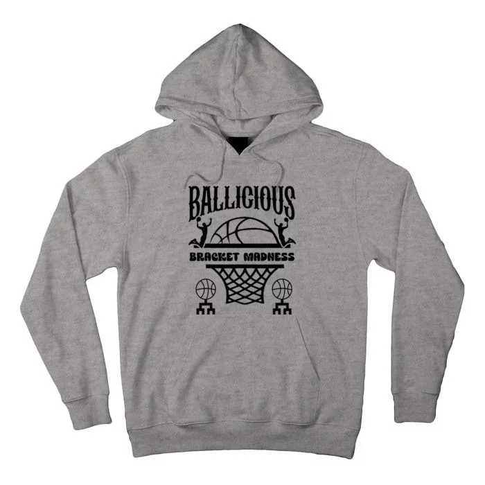 Ballicious Basketball Lovers Hardwood Madness Celebration Tall Hoodie