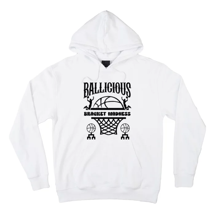 Ballicious Basketball Lovers Hardwood Madness Celebration Hoodie