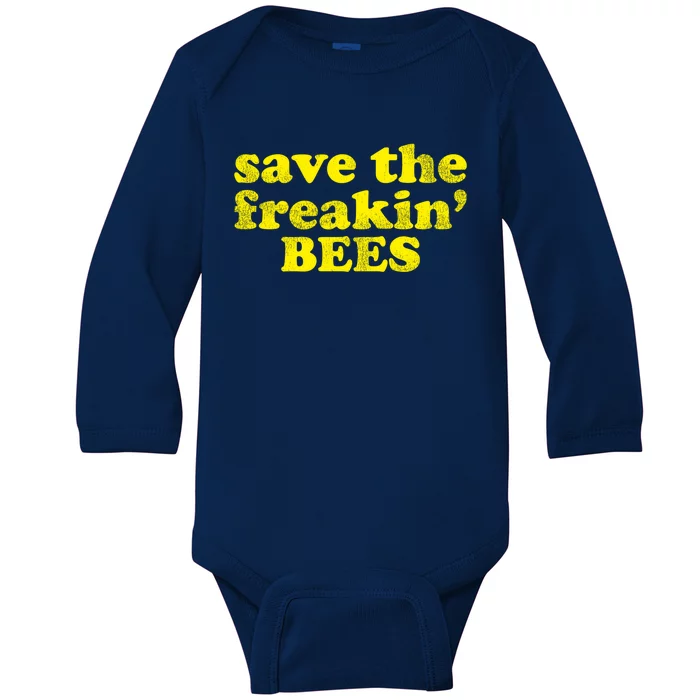 Beekeeper Bee Lover Save The Freakin Bees Gift Baby Long Sleeve Bodysuit