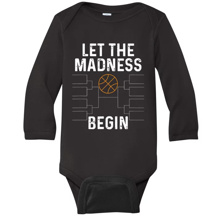 Basketball Bracket Let The Madness Begin Funny College Baby Long Sleeve Bodysuit