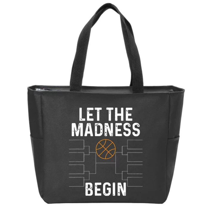 Basketball Bracket Let The Madness Begin Funny College Zip Tote Bag