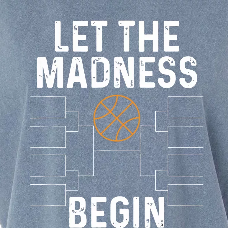 Basketball Bracket Let The Madness Begin Funny College Garment-Dyed Women's Muscle Tee