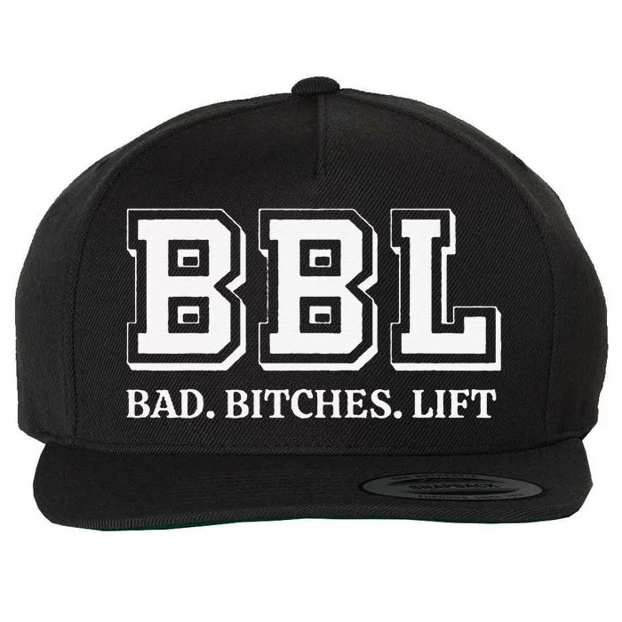 Bad Bitches Lift Wool Snapback Cap