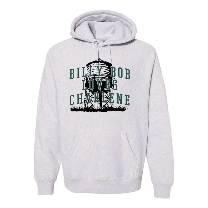 Billy Bob Loves Charlene Premium Hoodie