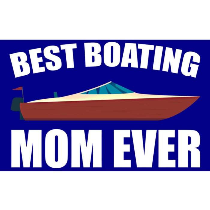 Best Boating Mom Ever Motorboat Great Gift Bumper Sticker