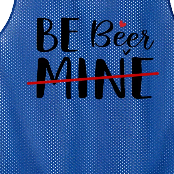 Be Beer Mine Funny Beer Lover Happy Valentine's Day Funny Gift Mesh Reversible Basketball Jersey Tank