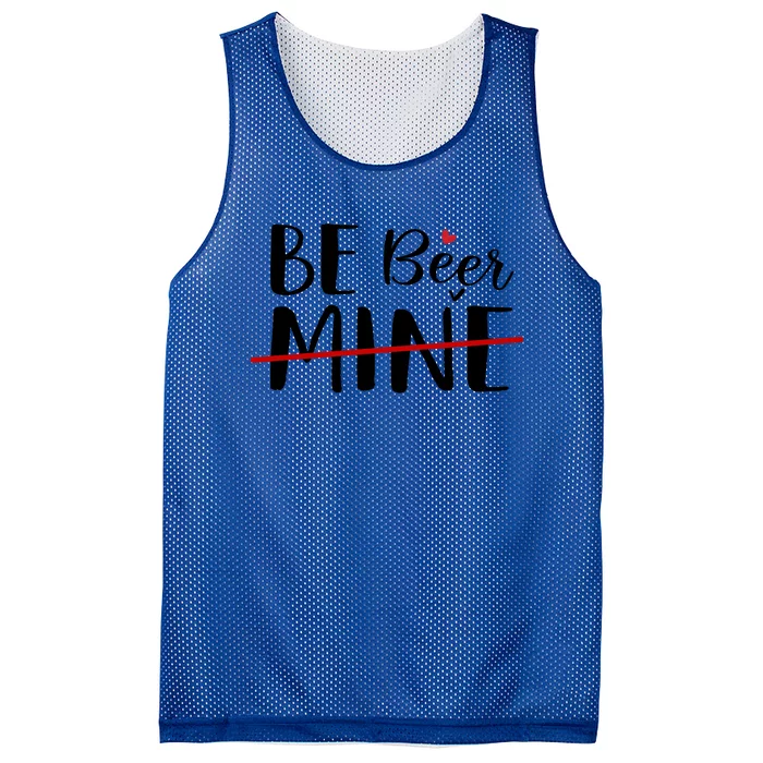 Be Beer Mine Funny Beer Lover Happy Valentine's Day Funny Gift Mesh Reversible Basketball Jersey Tank