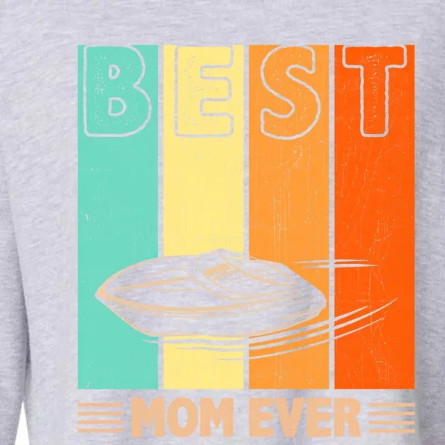 Best Boating Mom Ever Retro Graphic Mama Mother's Day Gift Cropped Pullover Crew