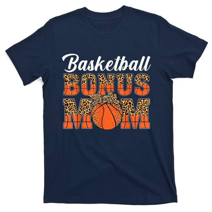 Basketball Bonus Mom Game Day Leopard Basketball Mothers Day T-Shirt