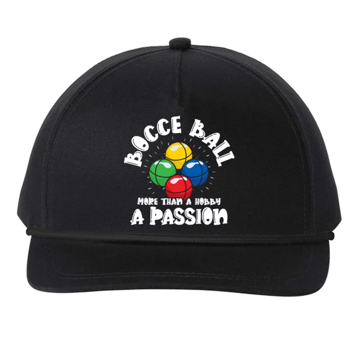 Bocce Ball More Than A Hobby A Passion Bocce Ball Gift Snapback Five-Panel Rope Hat